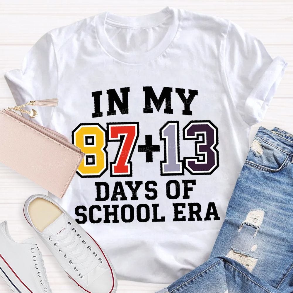 In My 100 Days Of School Era T-shirt