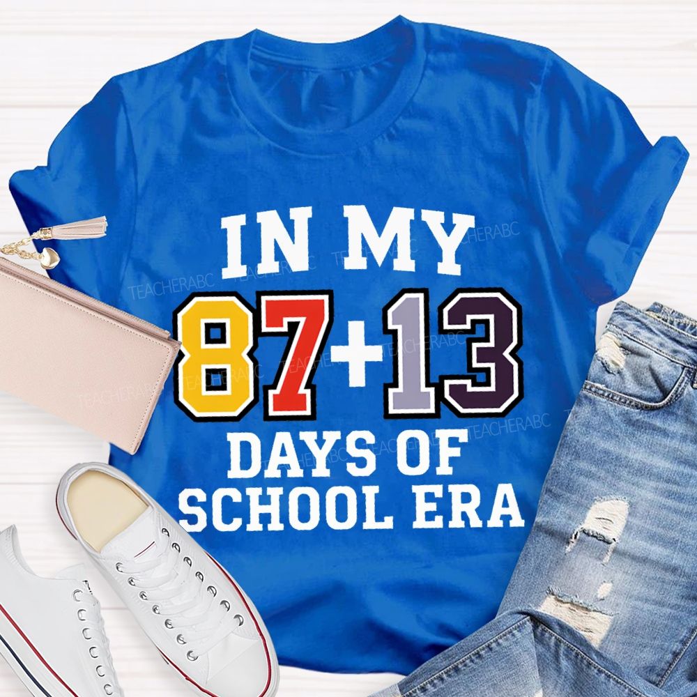 In My 100 Days Of School Era T-shirt
