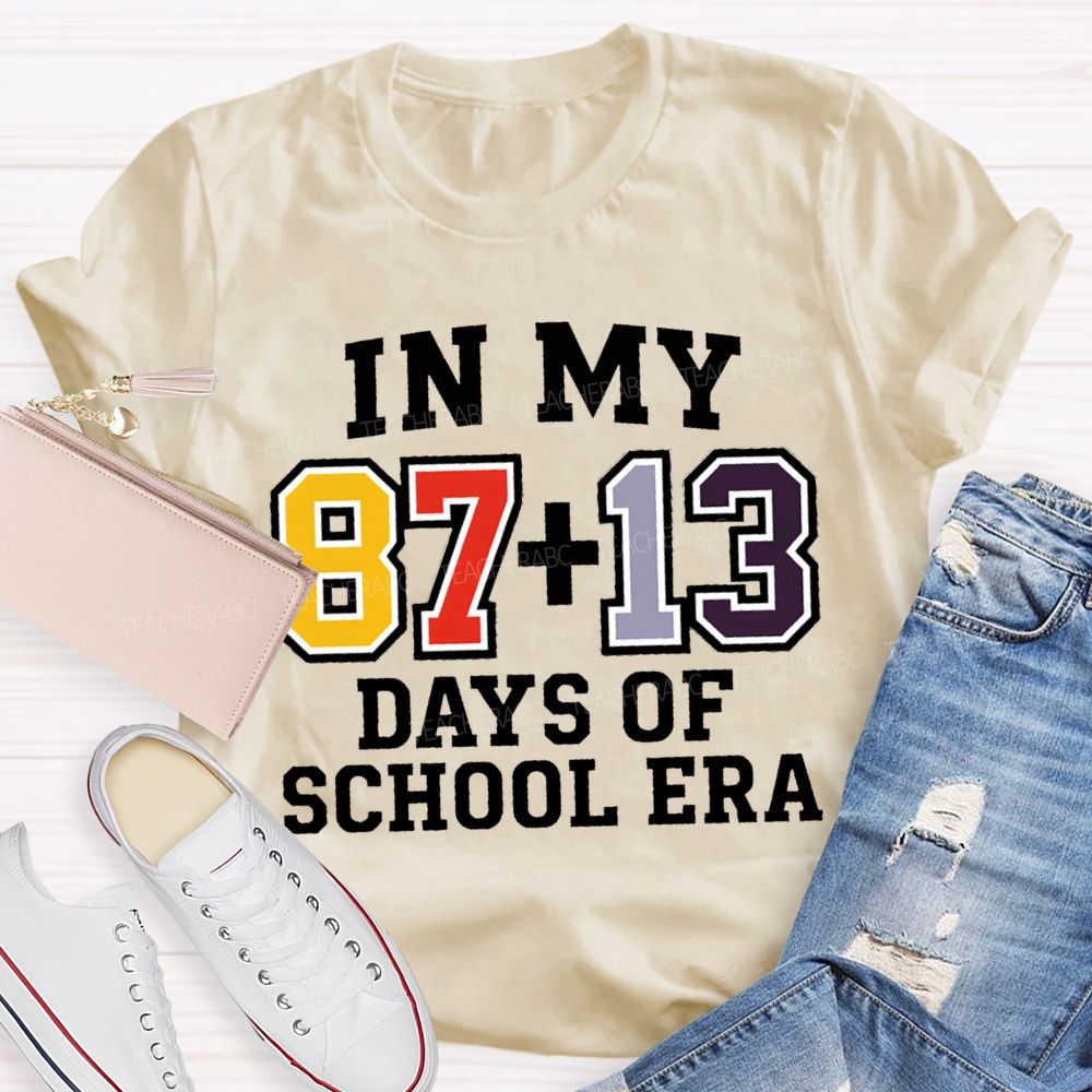 In My 100 Days Of School Era T-shirt