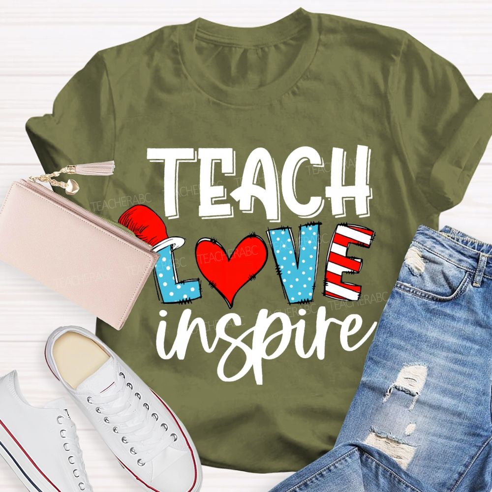 Teach Love Inspire Read Across America Day T-shirt