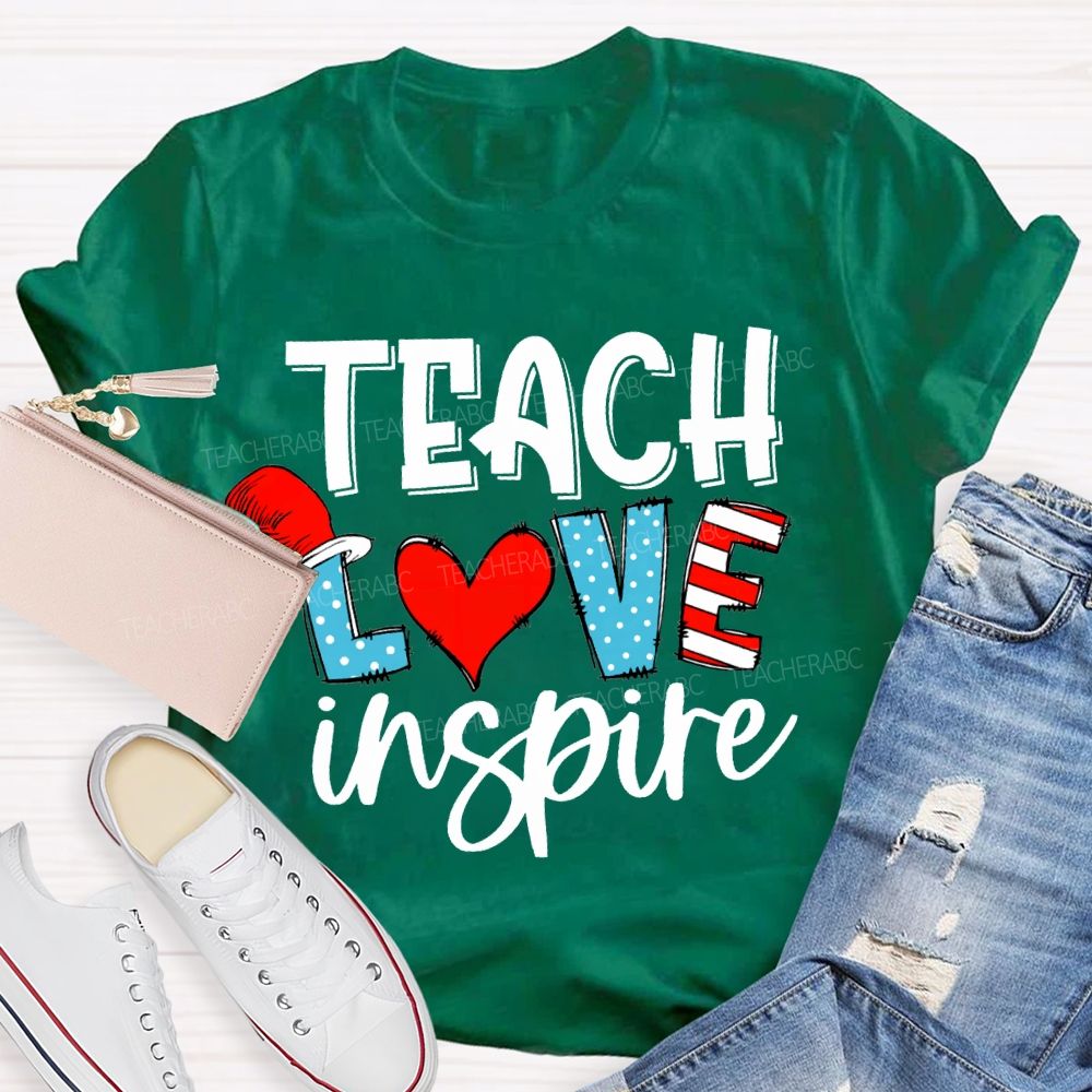 Teach Love Inspire Read Across America Day T-shirt