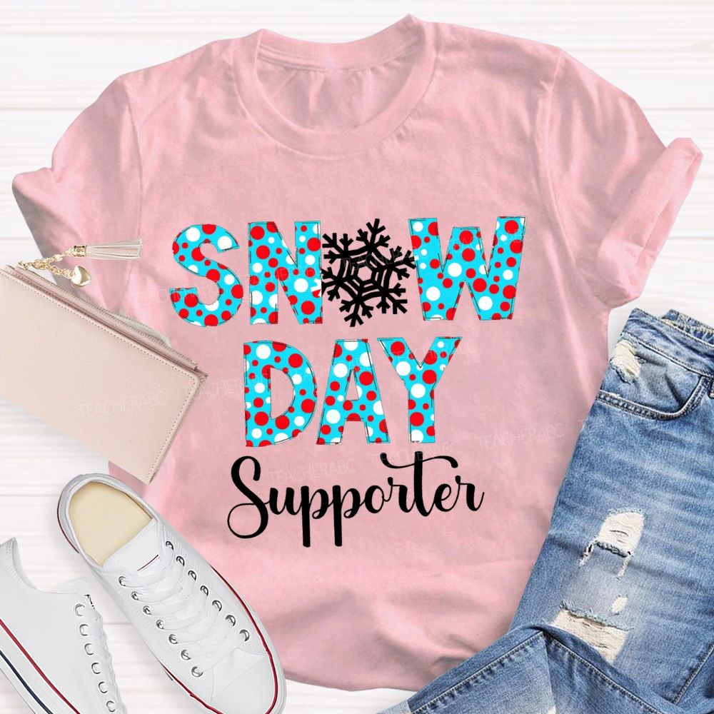 Snow Day Supporter Christmas With Snowflake And Polka Dot Font T-shirt