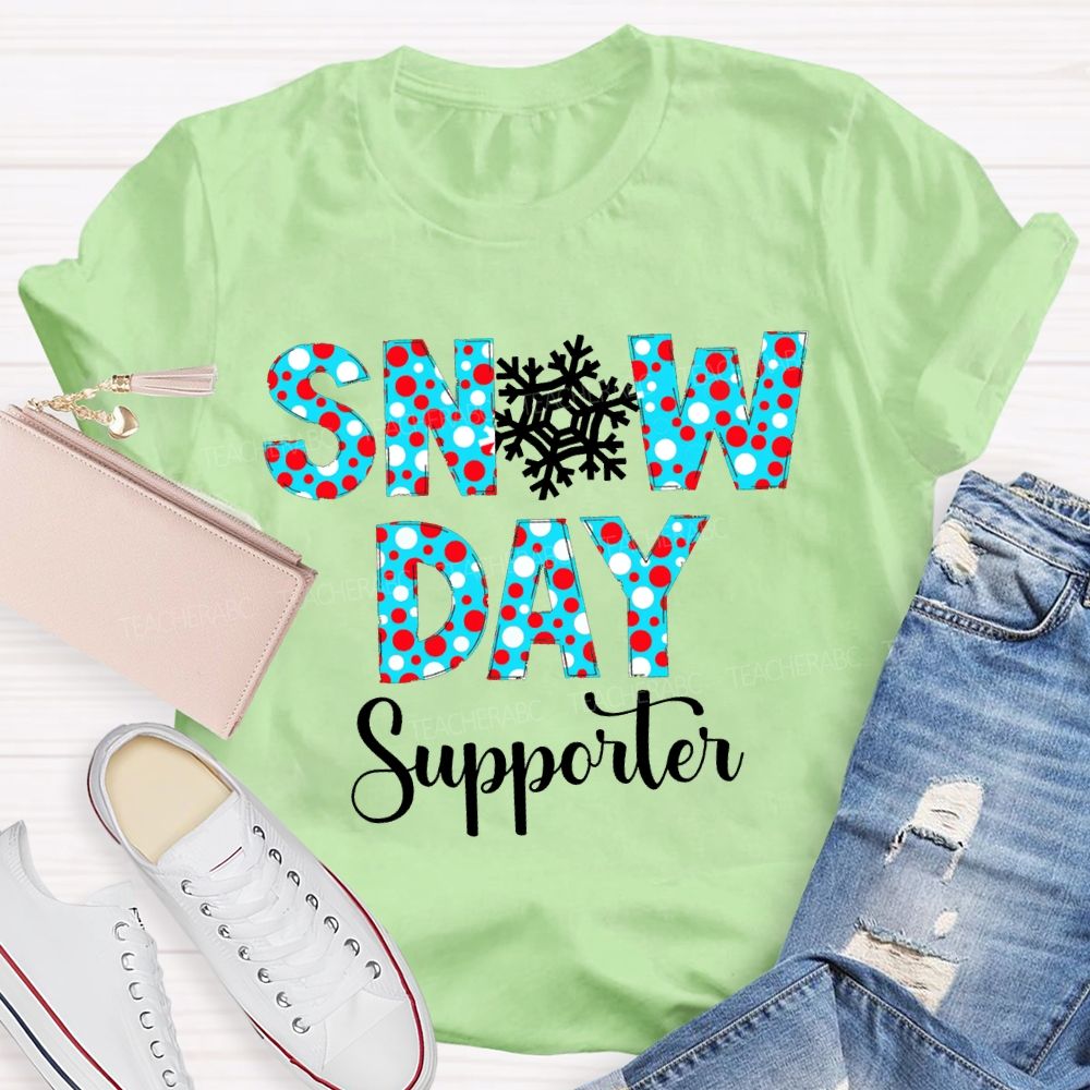 Snow Day Supporter Christmas With Snowflake And Polka Dot Font T-shirt