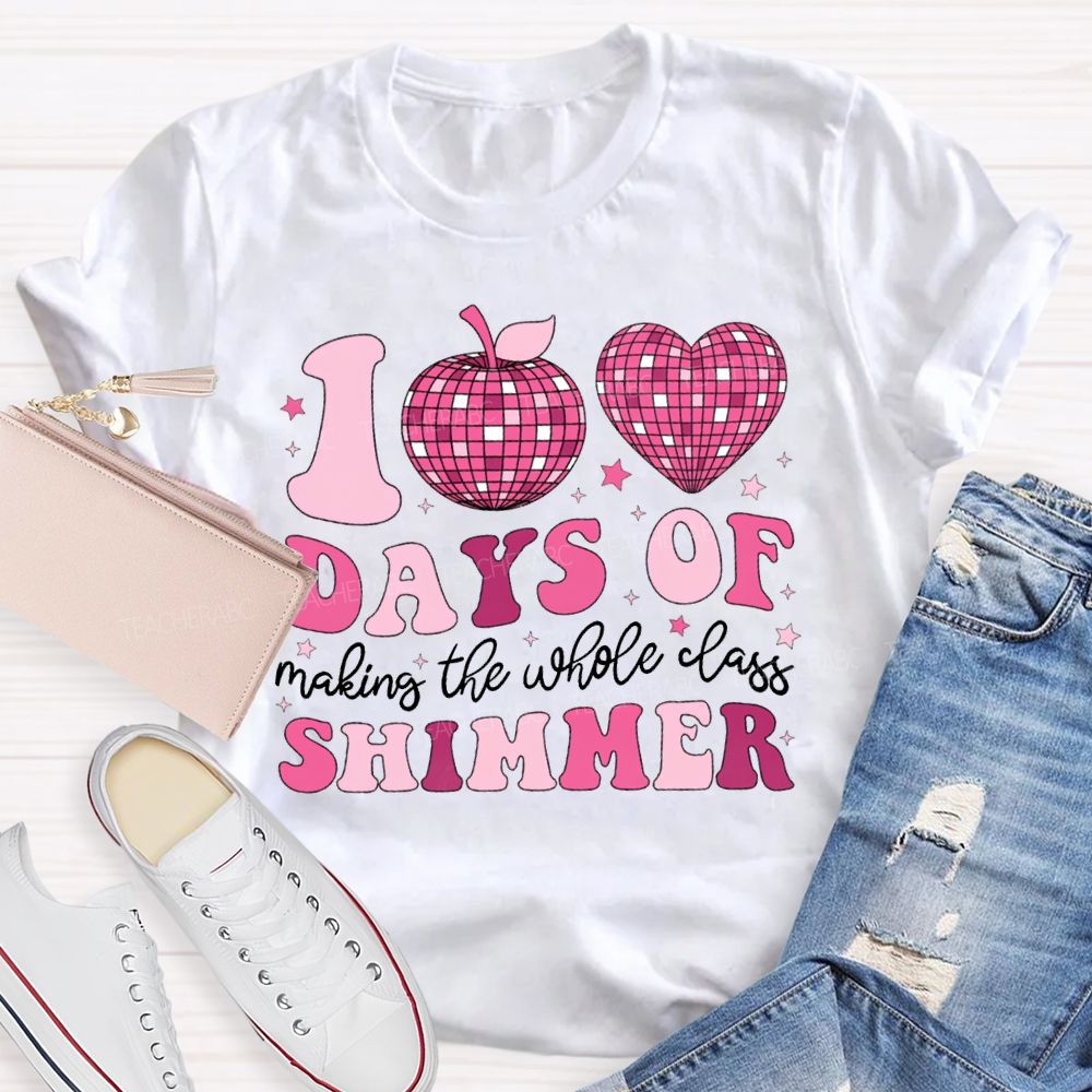 100 Days Of Making The Whole Class Shimmer T-shirt