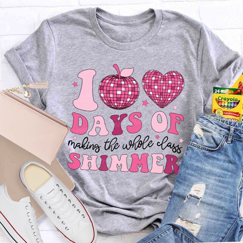 100 Days Of Making The Whole Class Shimmer T-shirt