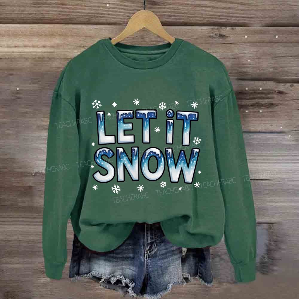 Let Is Snow Blue Winter Sweatshirt
