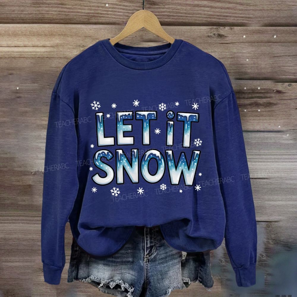 Let Is Snow Blue Winter Sweatshirt