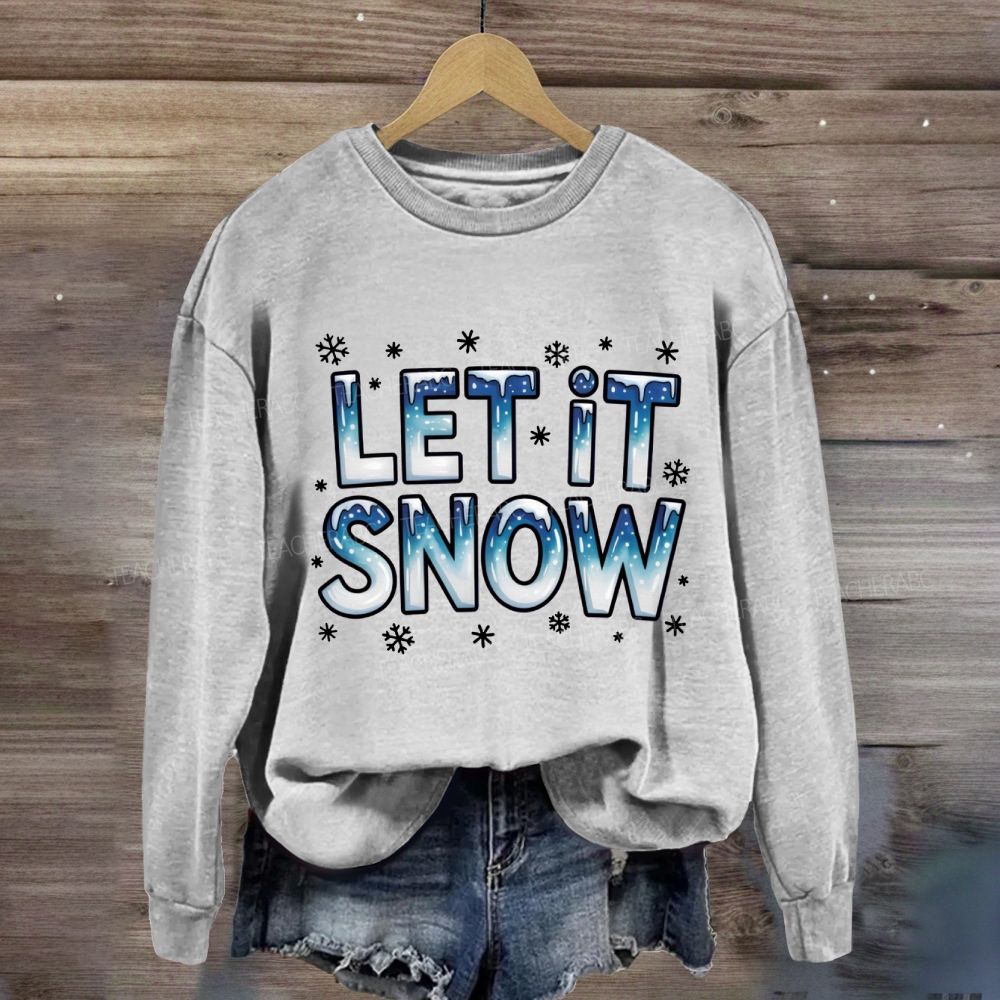 Let Is Snow Blue Winter Sweatshirt