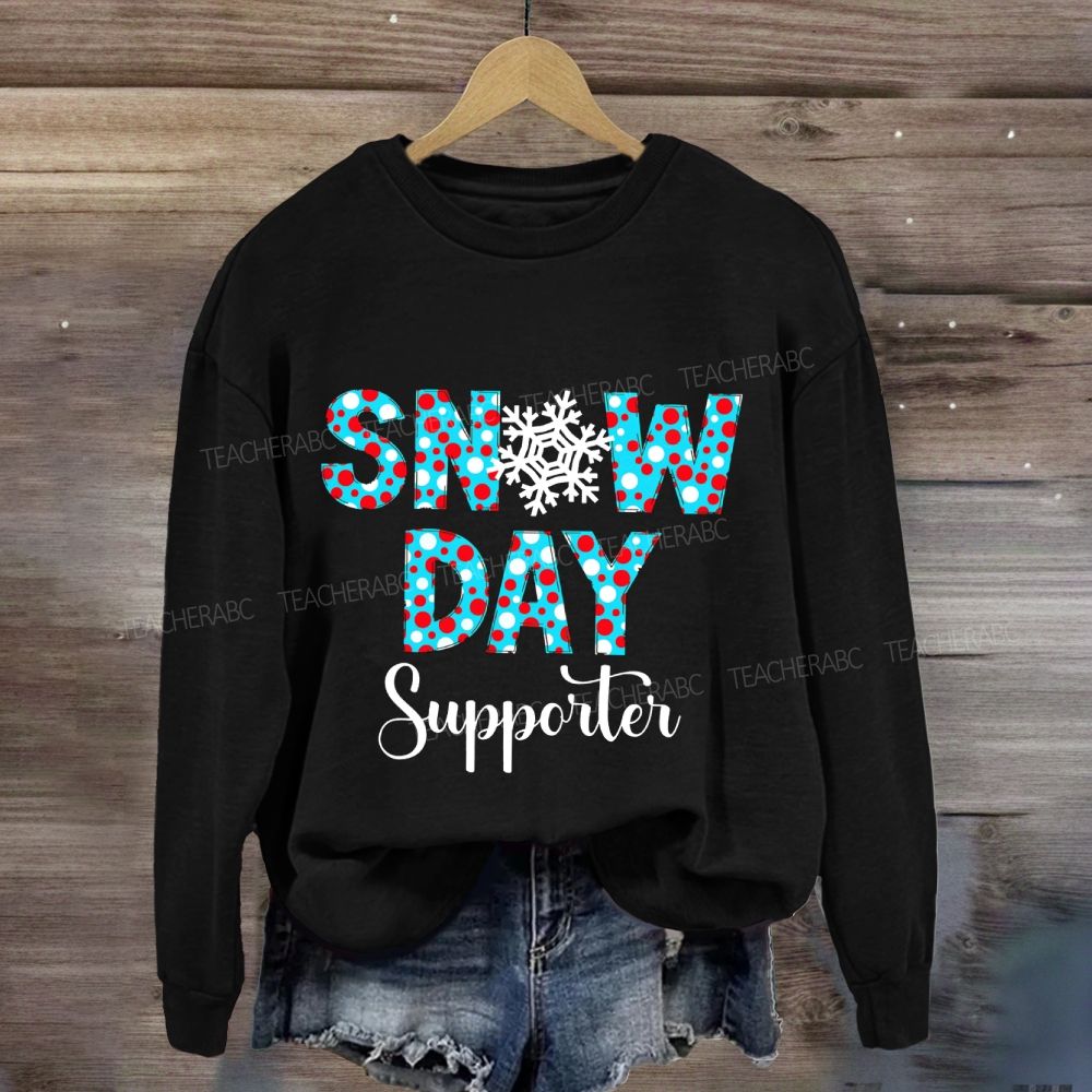 Snow Day Supporter Sweatshirt