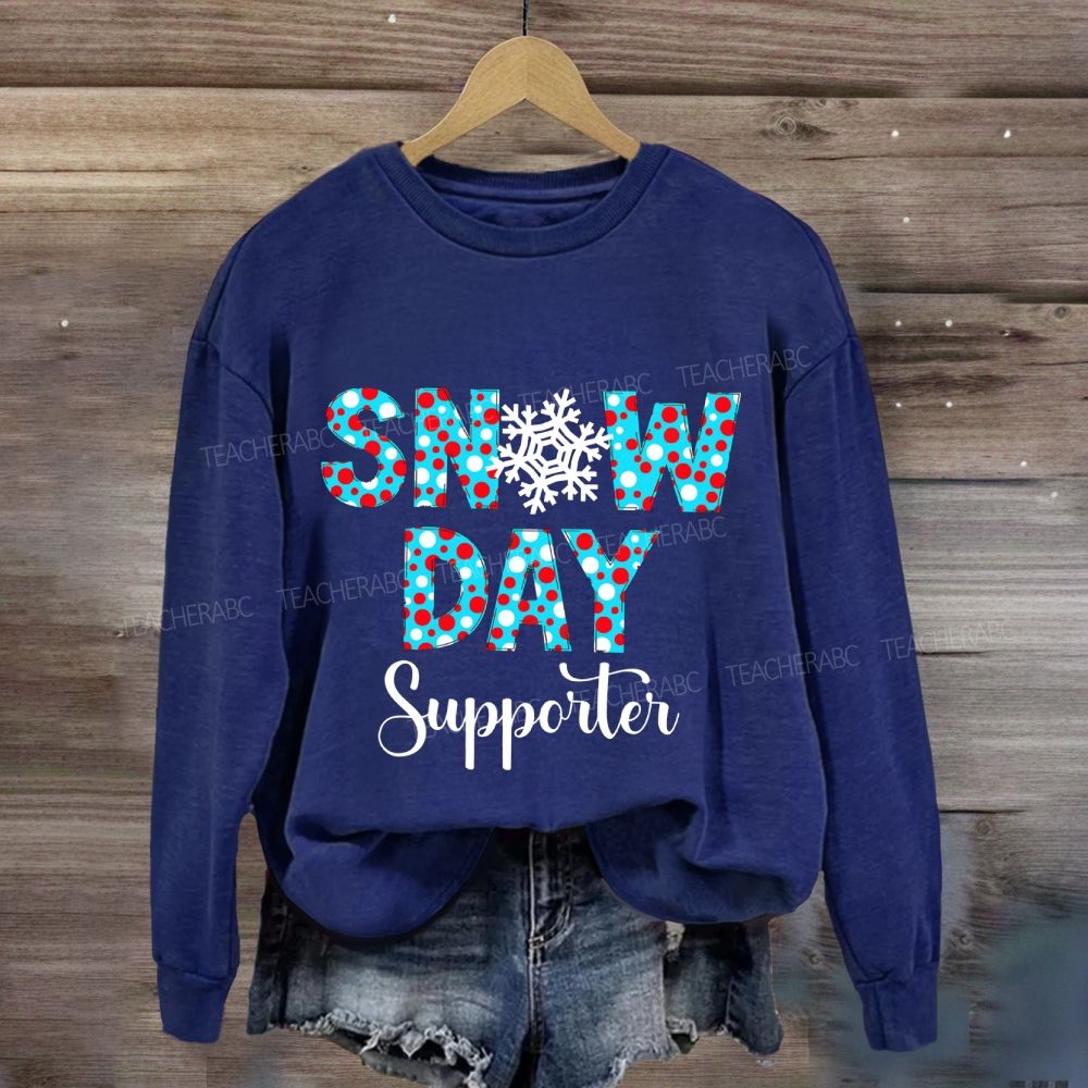 Snow Day Supporter Sweatshirt