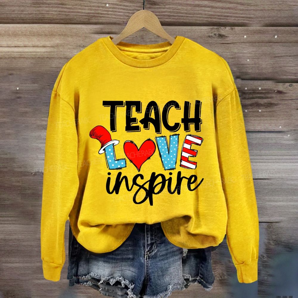 Teach Love Inspire Read Across America Sweatshirt