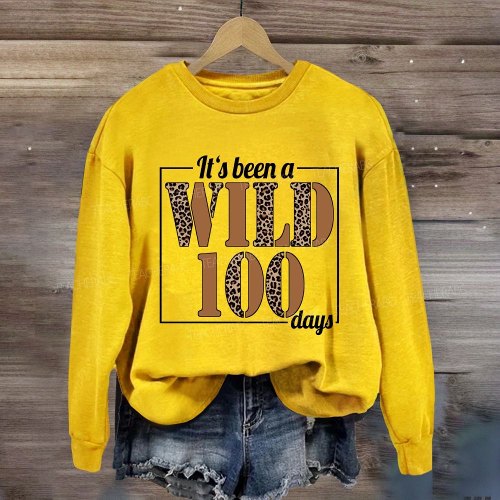 It's Been A Wild 100 Days Leopard Sweatshirt