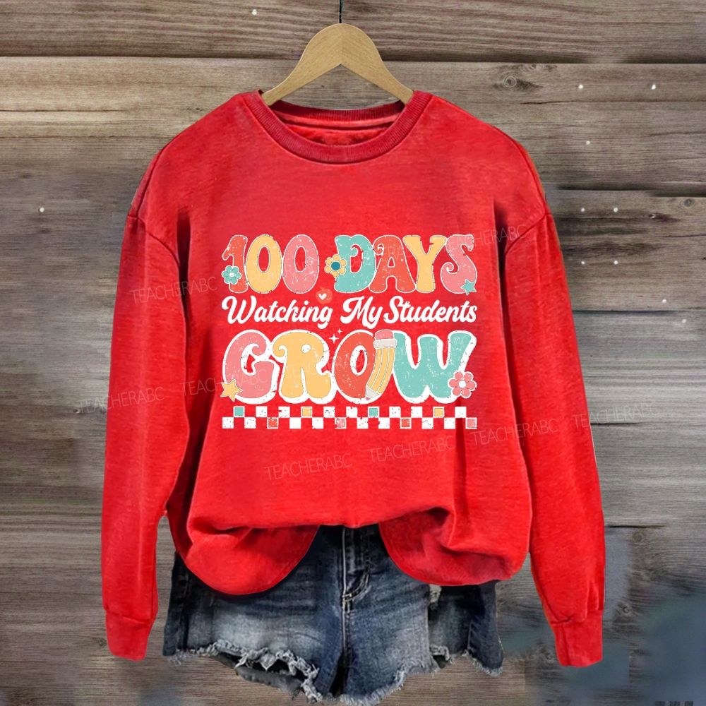 100 Days Grow Watching My Student Grow Sweatshirt