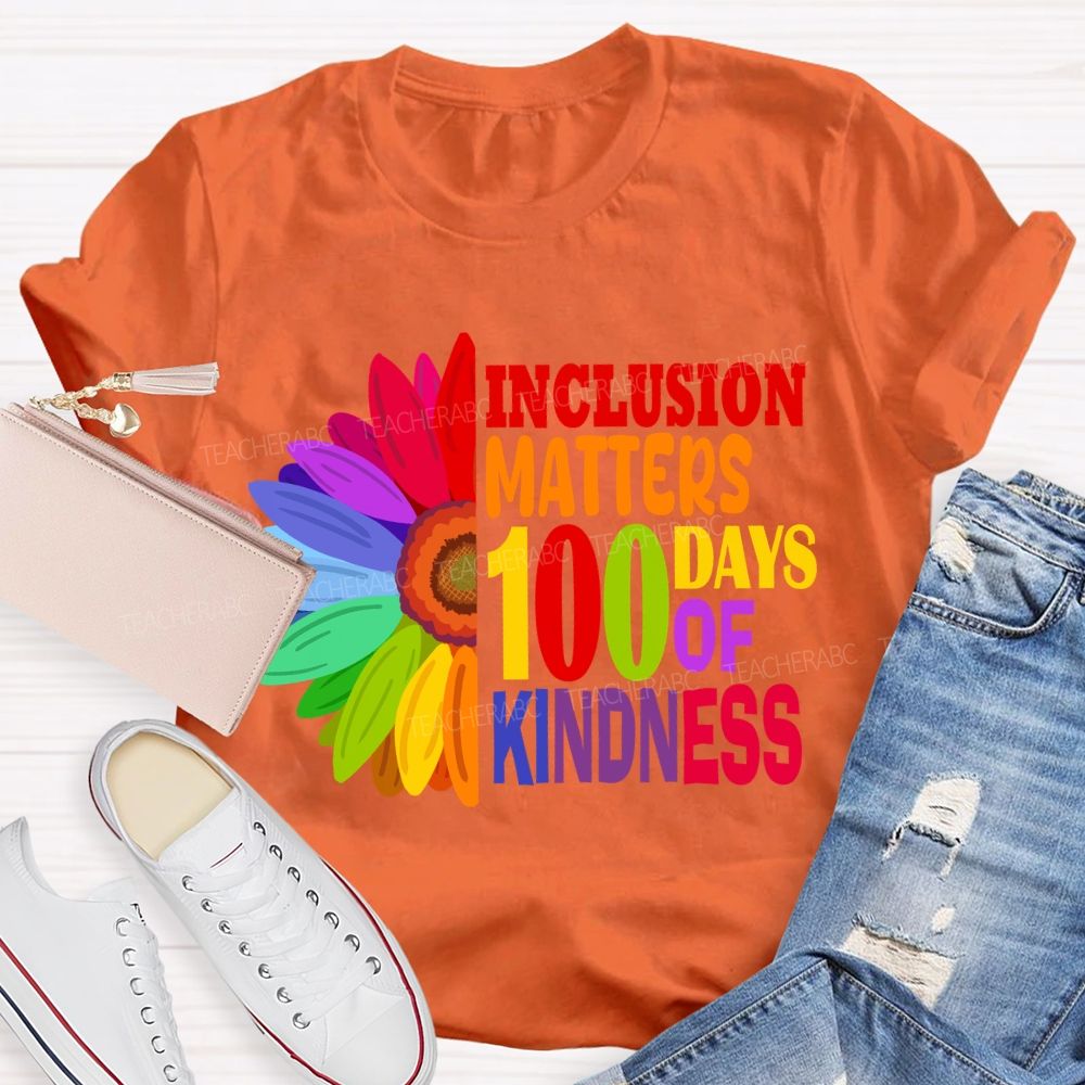 Inclusion Matters 100 Days of Kindness T-shirt
