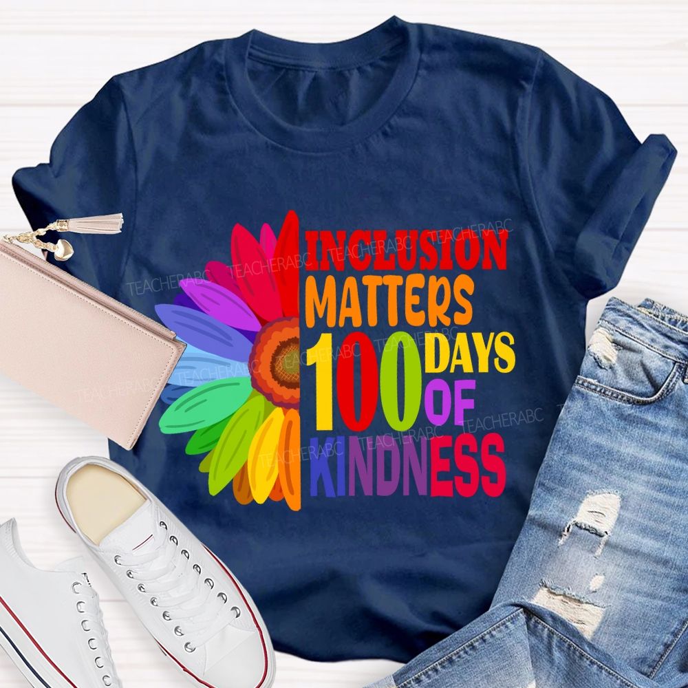 Inclusion Matters 100 Days of Kindness T-shirt