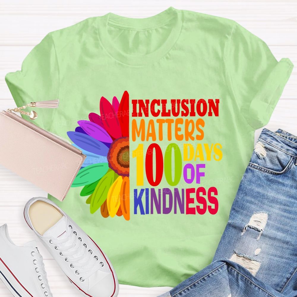 Inclusion Matters 100 Days of Kindness T-shirt