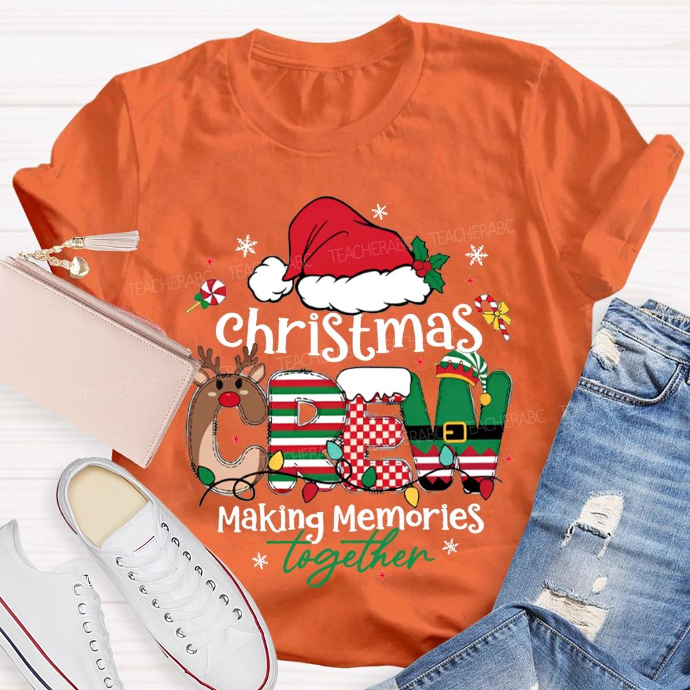 Christmas Crew Making Memories Together Christmas Hat T-shirt