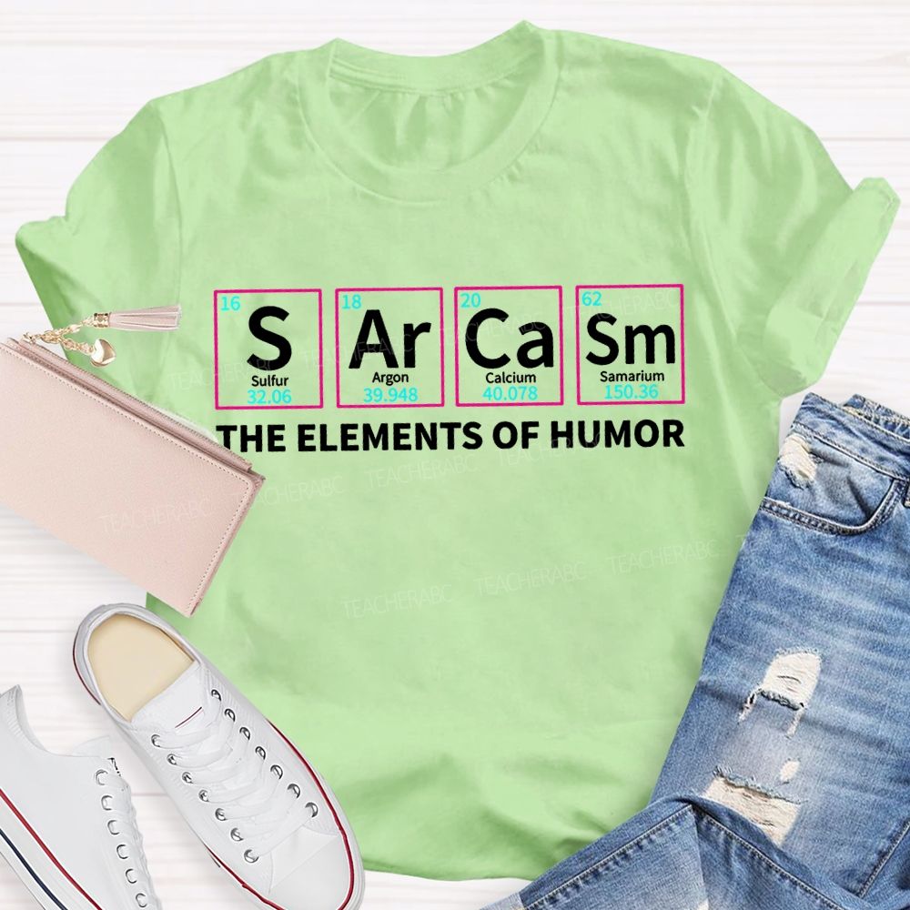 Sarcasm The Elements Of Humor T-shirt
