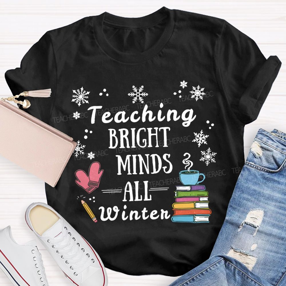 Teaching Bright Minds All Winter Snowflake Christmas T-shirt