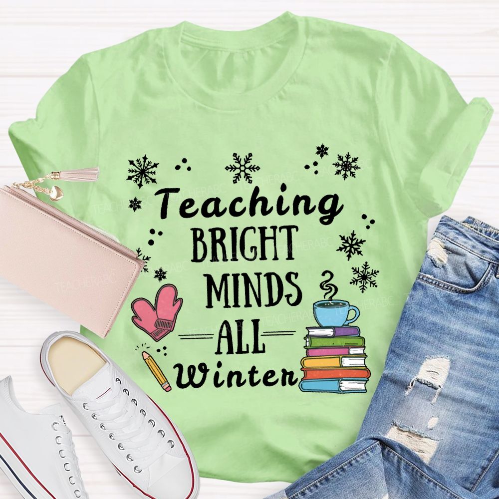 Teaching Bright Minds All Winter Snowflake Christmas T-shirt
