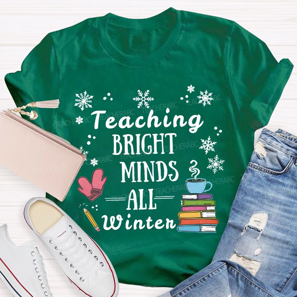 Teaching Bright Minds All Winter Snowflake Christmas T-shirt
