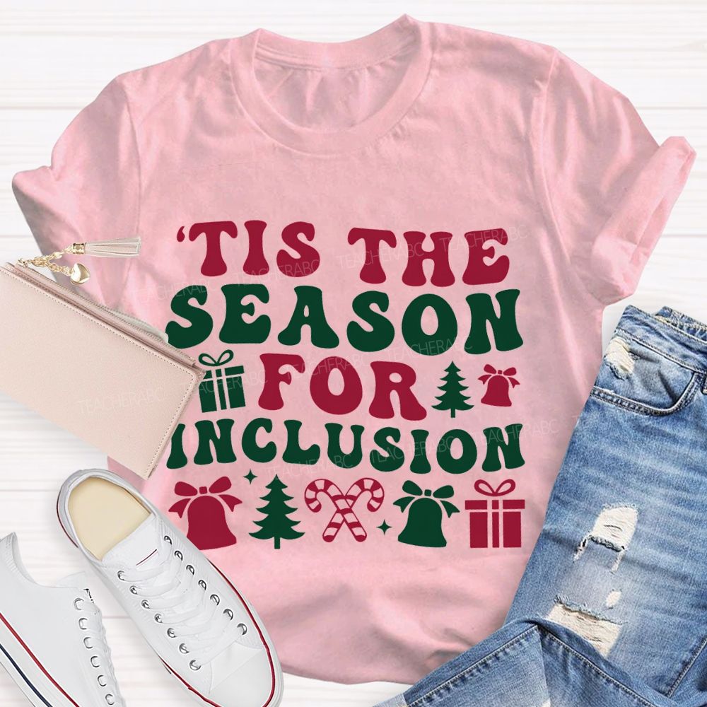 Tis The Season For Inclusion Vibes Christmas T-shirt