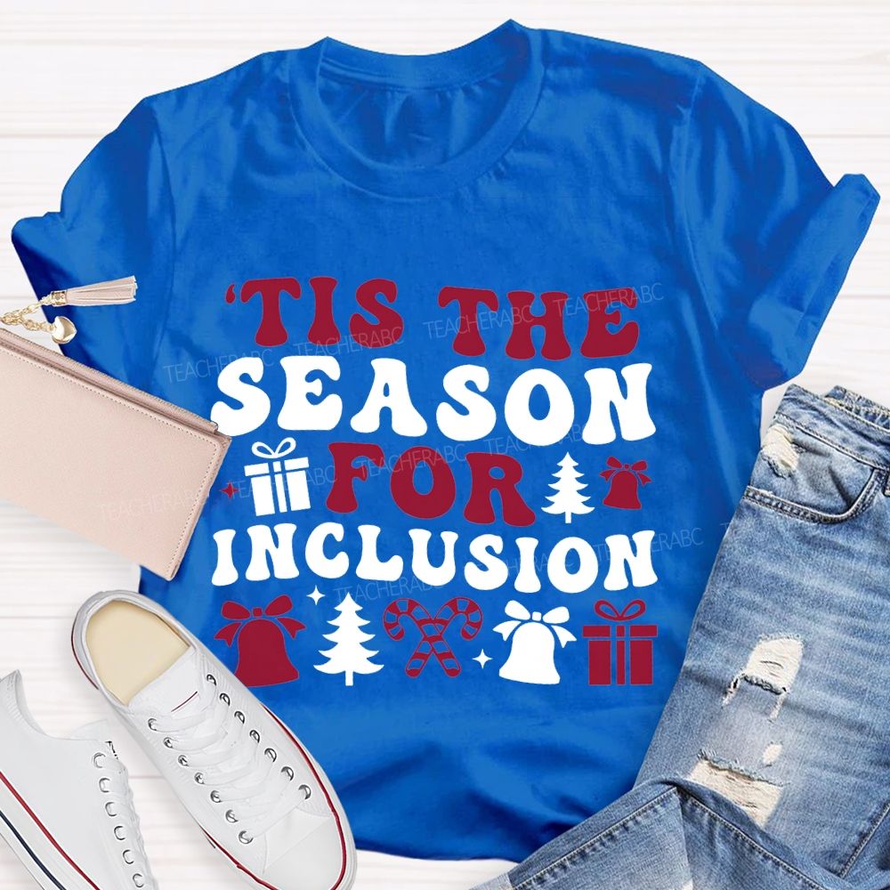 Tis The Season For Inclusion Vibes Christmas T-shirt