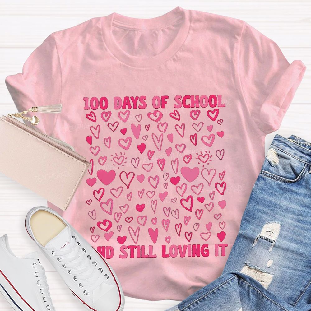 100 Days Of School And Still Loving It Many Pink Hearts T-shirt