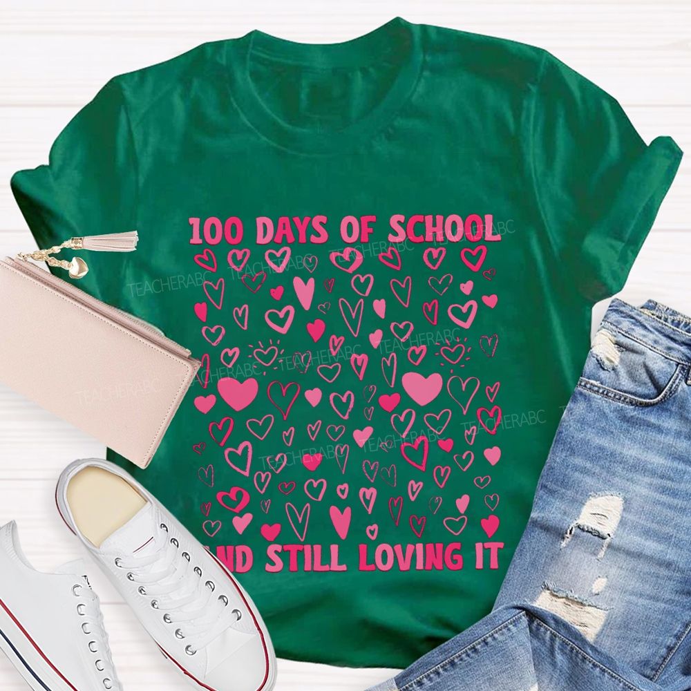 100 Days Of School And Still Loving It Many Pink Hearts T-shirt