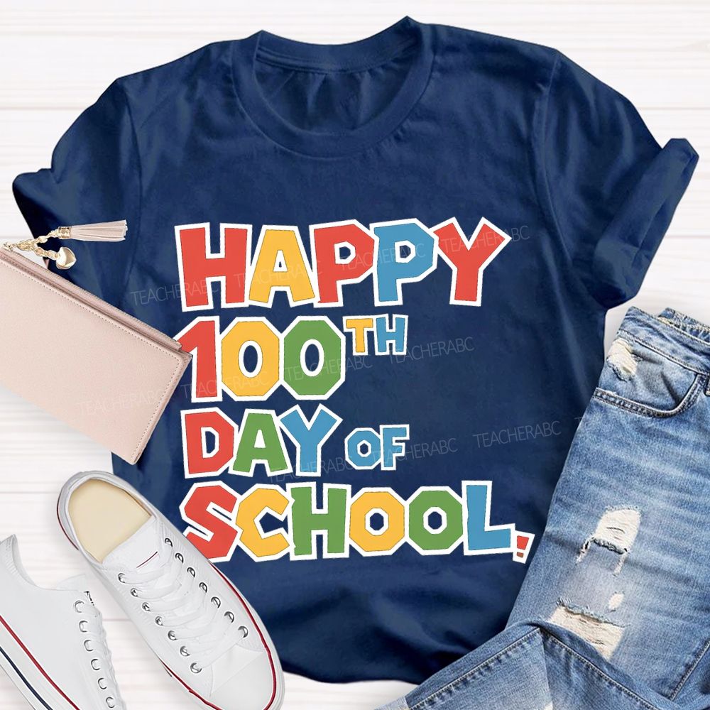 Happy 100th Day Of School Colored Fonts T-shirt