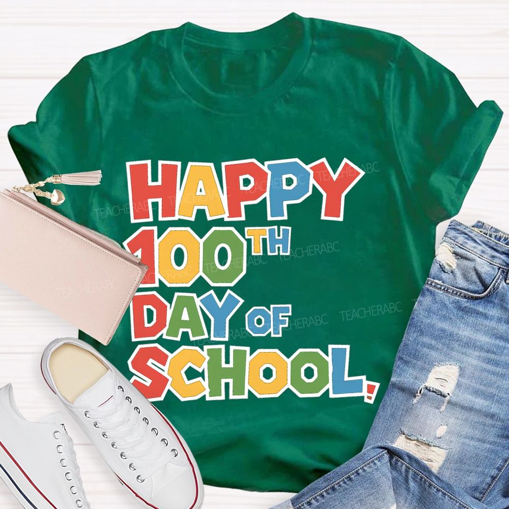 Happy 100th Day Of School Colored Fonts T-shirt