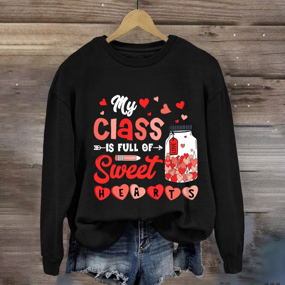 My Class Full Of Sweet Hearts Love Pink Heart Sweatshirt