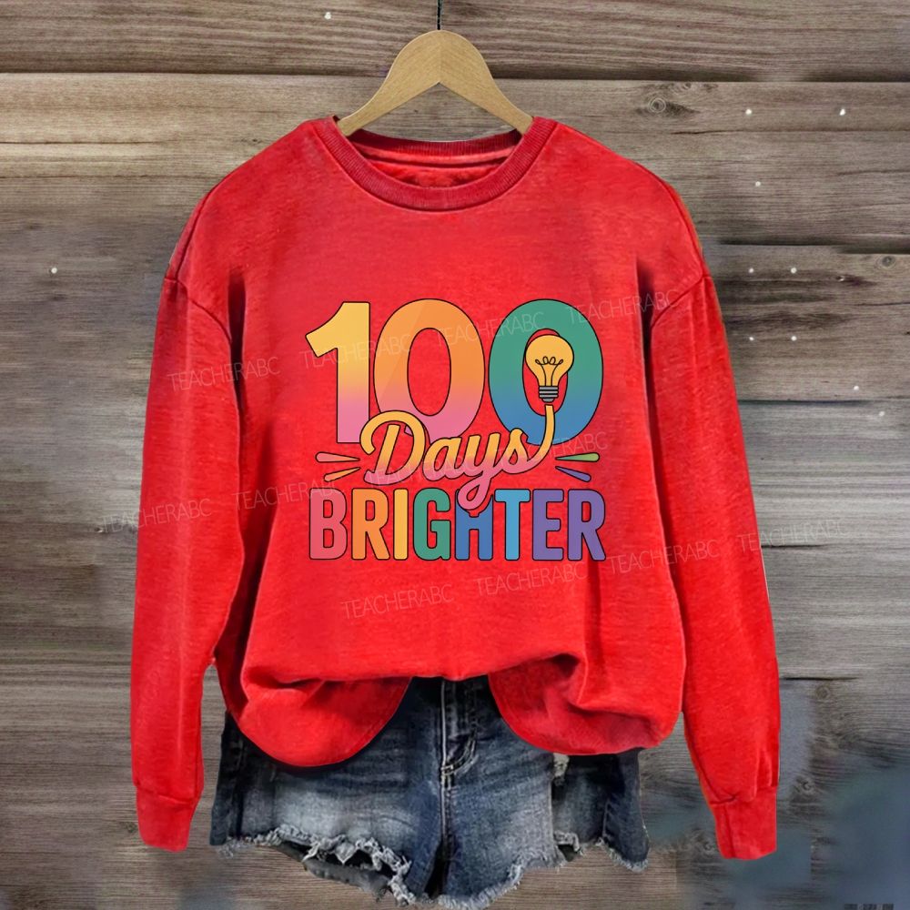 100 Days Brighter Light Bulbs Sweatshirt