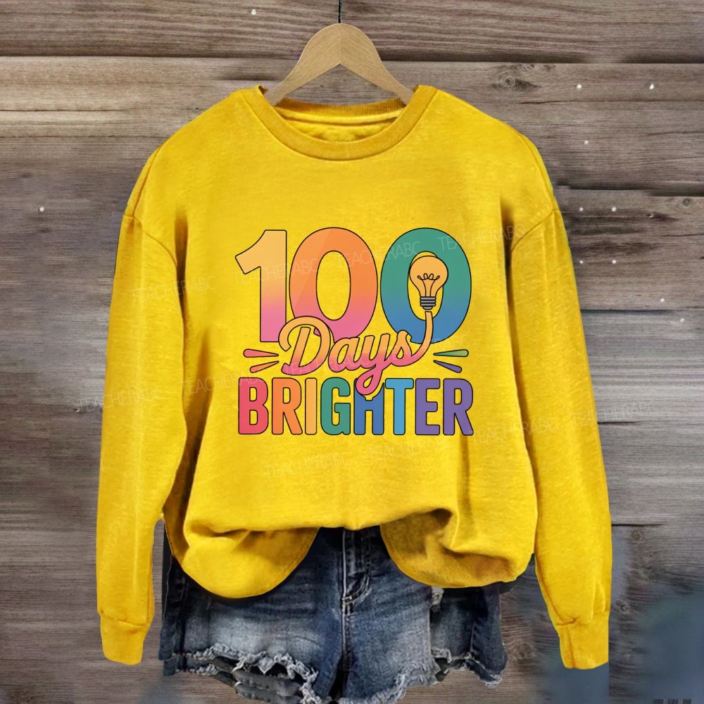 100 Days Brighter Light Bulbs Sweatshirt