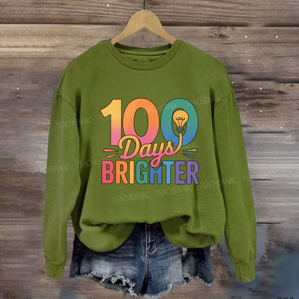 100 Days Brighter Light Bulbs Sweatshirt