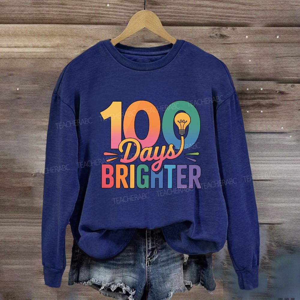 100 Days Brighter Light Bulbs Sweatshirt