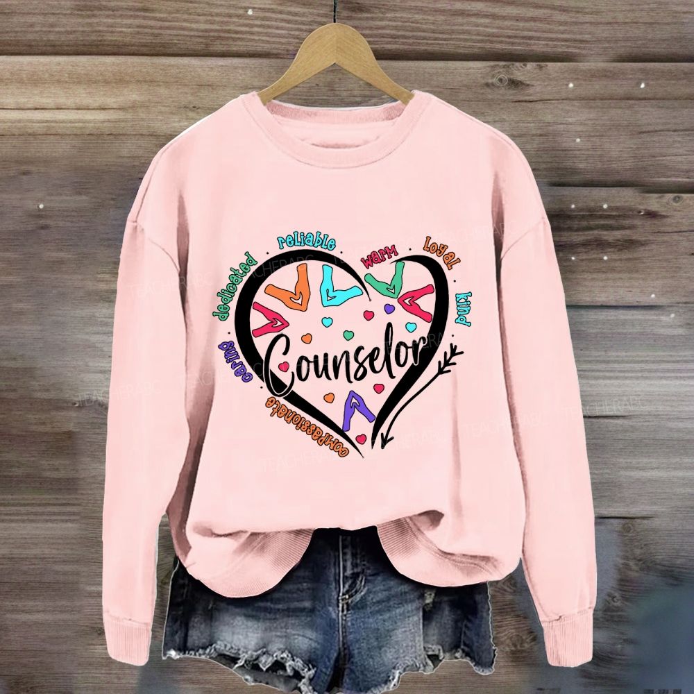 Counselor Compassionate Reliable Warm Loyal Kind Sweatshirt