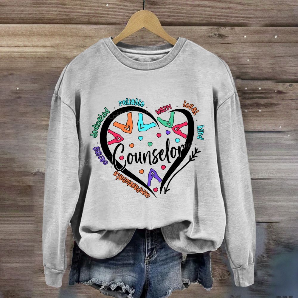 Counselor Compassionate Reliable Warm Loyal Kind Sweatshirt