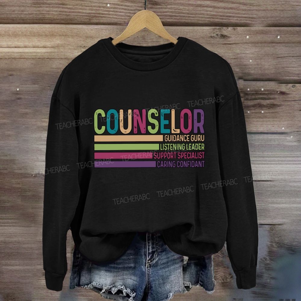 Counselor Guidance Guru Listening Leader Support Specialist Sweatshirt