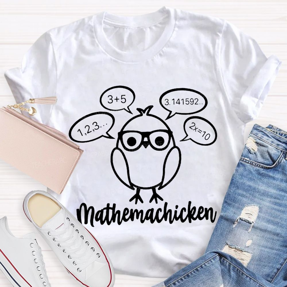 Mathemachicken Teacher T-Shirt
