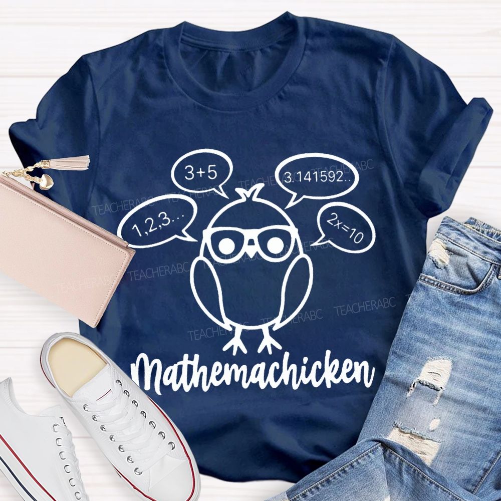 Mathemachicken Teacher T-Shirt