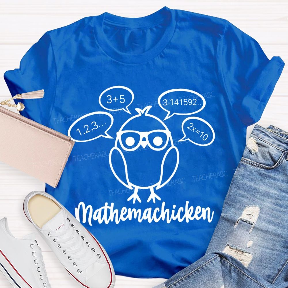 Mathemachicken Teacher T-Shirt