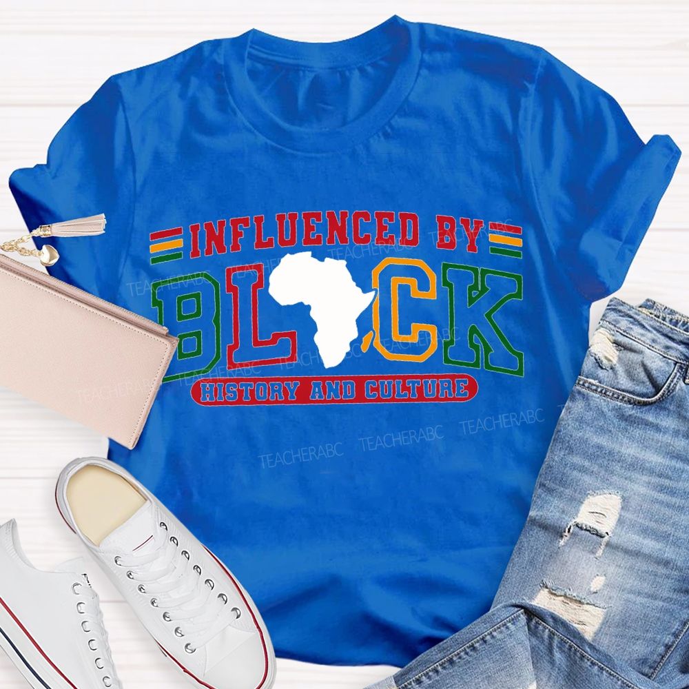 Influenced Black History And Culture T-shirt