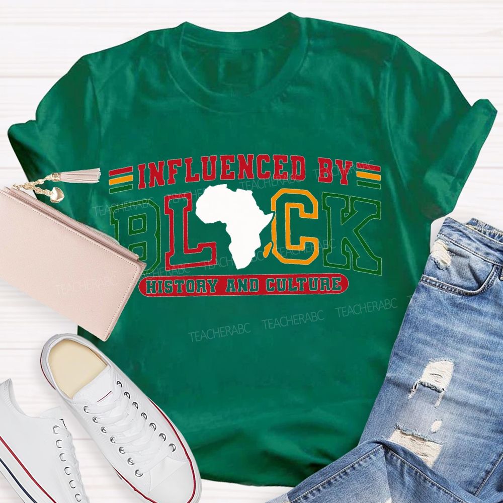 Influenced Black History And Culture T-shirt