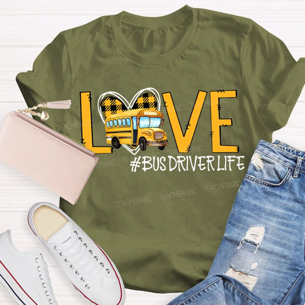 Love Bus Driver Life Hearts And School Buses T-shirt