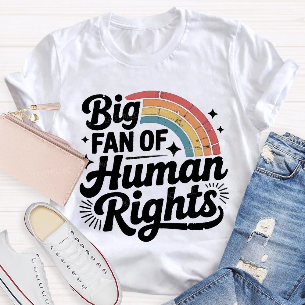 Big Fan Of Human Rights Rainbow Print T-shirt