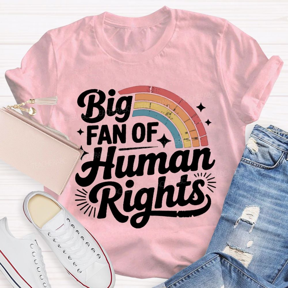 Big Fan Of Human Rights Rainbow Print T-shirt