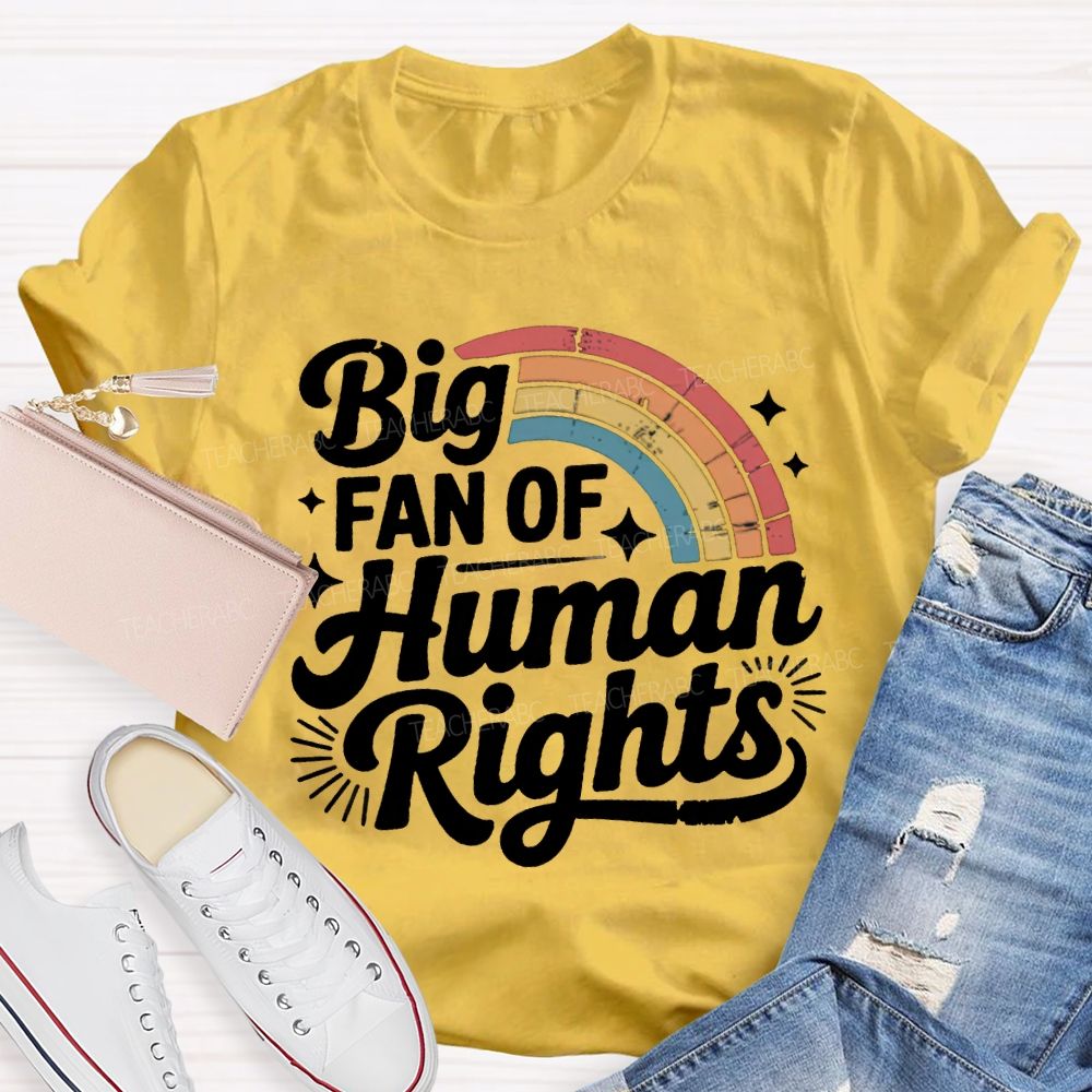 Big Fan Of Human Rights Rainbow Print T-shirt
