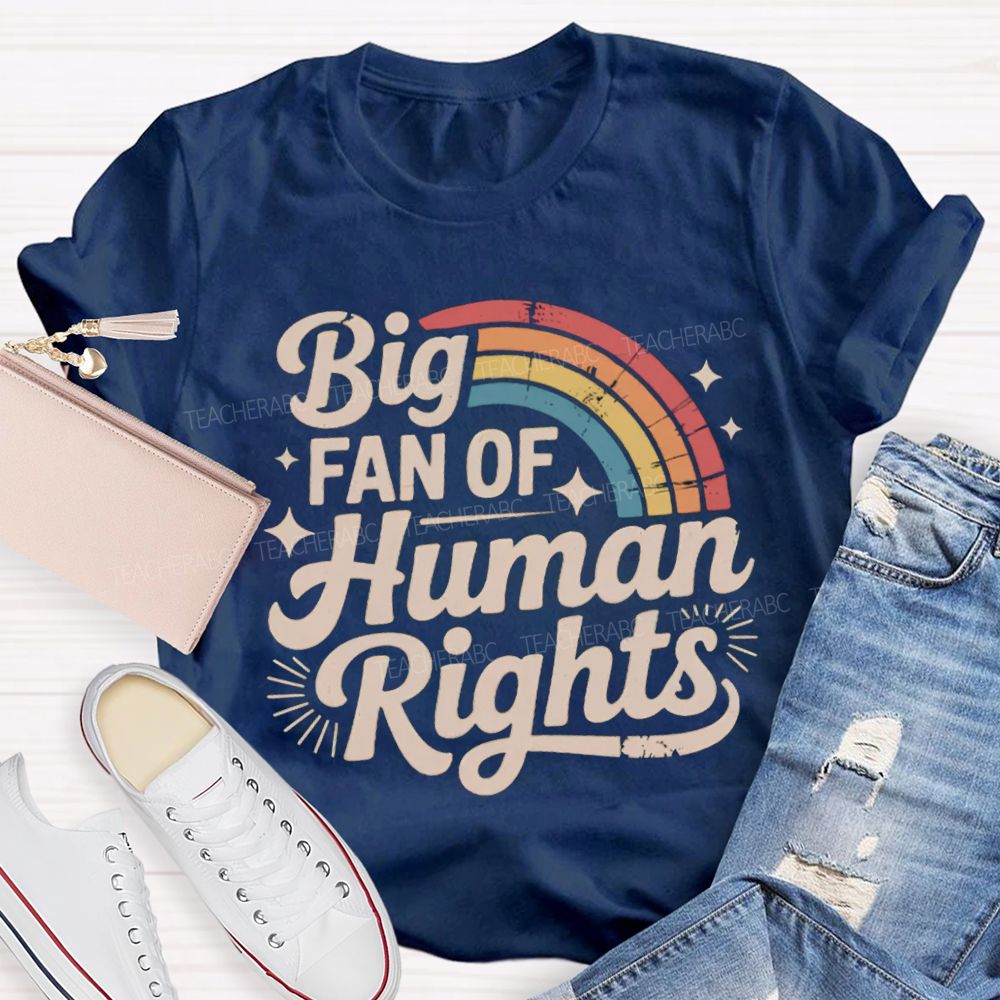 Big Fan Of Human Rights Rainbow Print T-shirt