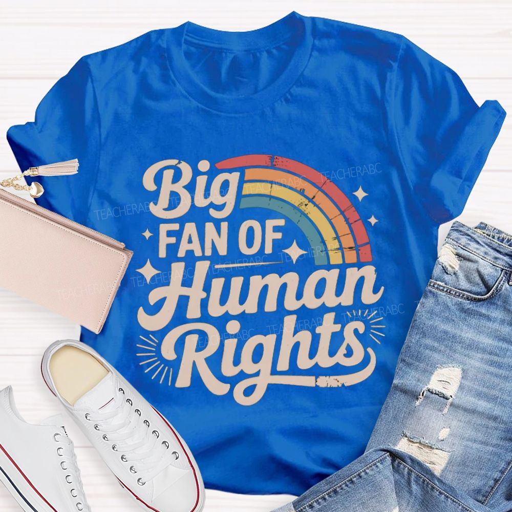 Big Fan Of Human Rights Rainbow Print T-shirt